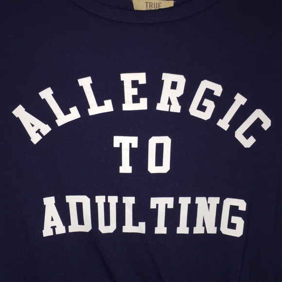 Allergic To Adulting Novelty Tee - Picture 3 of 5